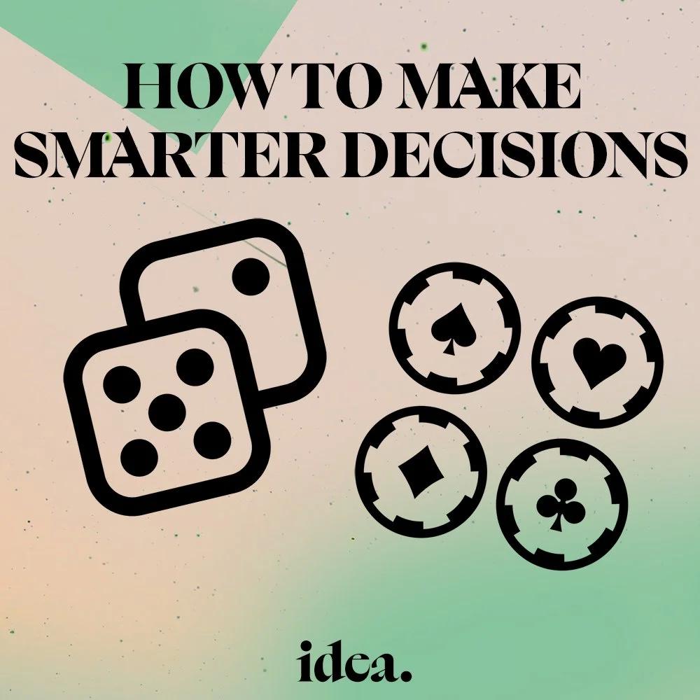Expert Advice on Making Smarter Choices